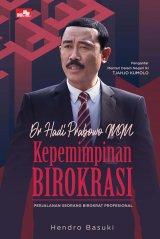 Dr. Hadi Prabowo Mm - Kepemimpinan Birokrasi (Hc)
