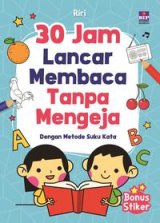 30 Jam Lancar Membaca Kalimat Tanpa Mengeja (Edisi 2020)