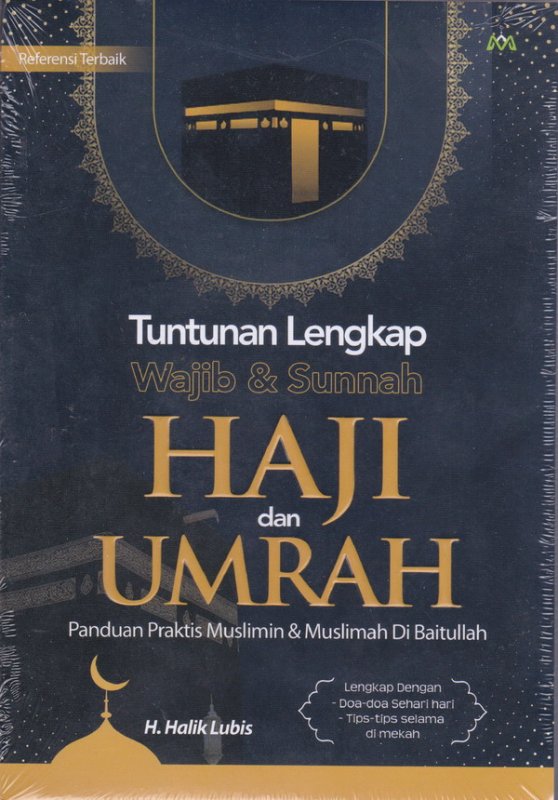Tuntunan Lengkap Wajib & Sunnah : Haji Dan Umrah ( Palapa )