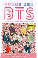 Bts: This Unofficial Book Dedicated To Army