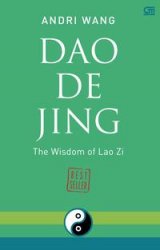 Dao De Jing The Wisdom Lao Zi