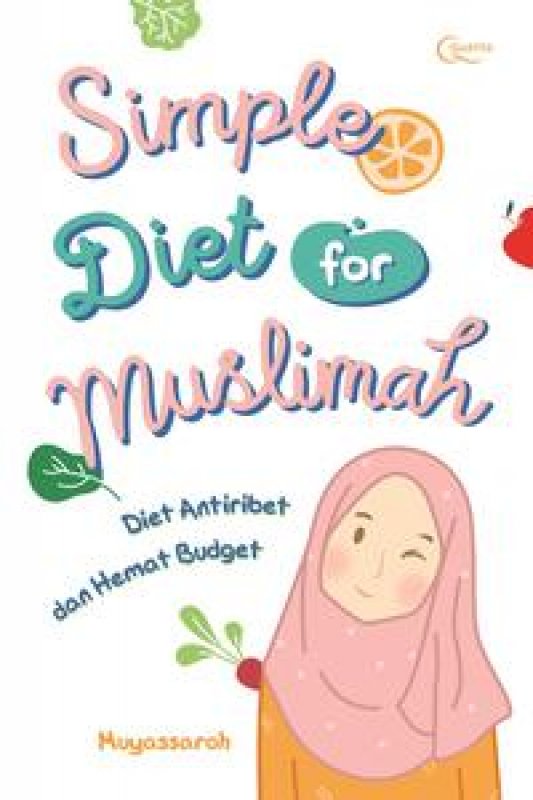 Cover Depan Buku Simple Diet for Muslimah: Diet Antiribet dan Hemat Budget