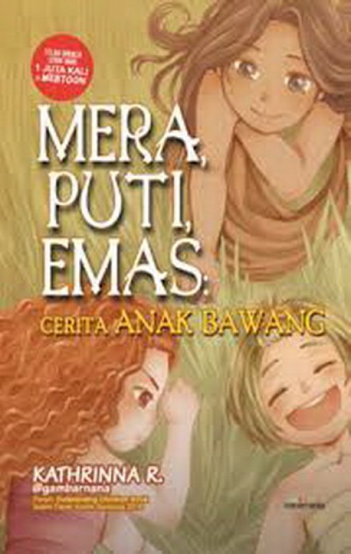 Cover Buku Mera, Puti, Emas : Cerita Anak Bawang