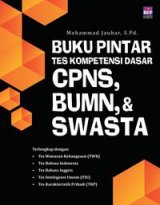 Buku Pintar Tes Kemampuan Dasar untuk CPNS, BUMN, DAN SWASTA