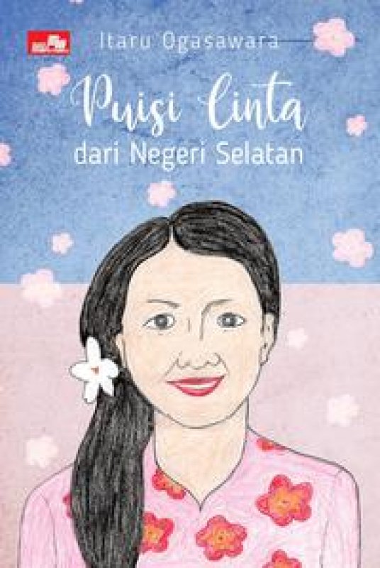 Buku Puisi Cinta Dari Negeri Selatan Toko Buku Online Bukukita