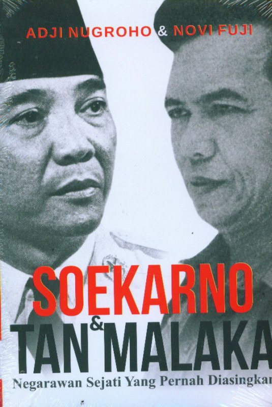 Cover Depan Buku Soekarno & Tan Malaka: Negarawan Sejati Yang Pernah Diasingkan 
