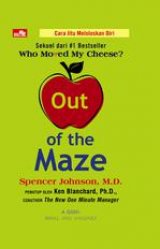 Out Of The Maze (Sekuel Who Moved My Cheese)