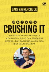 Crushing It: Bagaimana wirausahawan besar membangun bisnisnya?