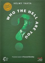 Detail Buku Who The Hell Are You? Buku Personal Branding oleh Helmy Yahya