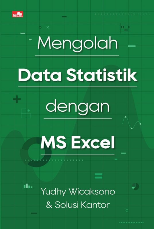 Cover Depan Buku Mengolah Data Statistik Dengan Ms Excel 