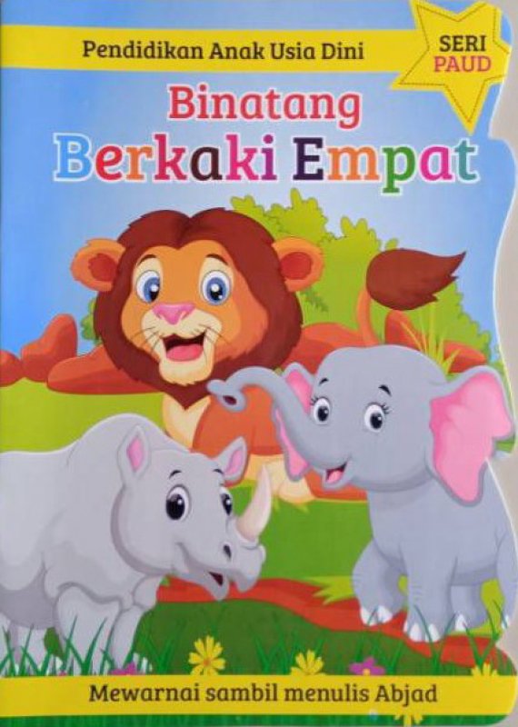 Cover Buku Pendidikan Anak Usia Dini : Binatang Berkaki Empat