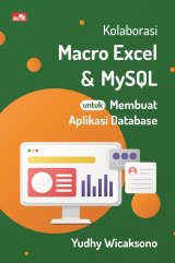 Kolaborasi Macro Excel dan MySQL untuk Membuat Aplikasi Database 