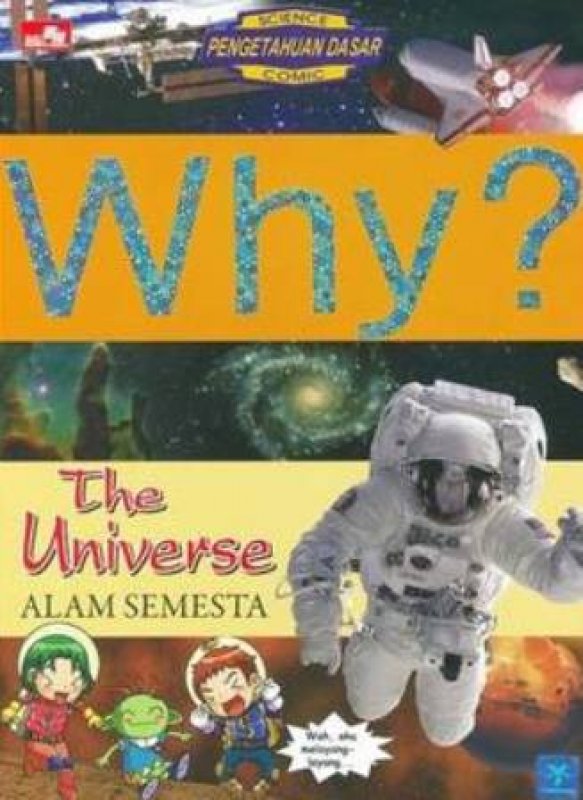 Cover Depan Buku WHY? THE UNIVERSE - ALAM SEMESTA