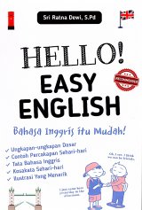 Hello! Easy English: Bahasa Inggris Itu Mudah!