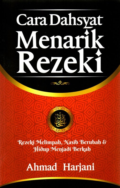 Cover Buku Cara Dahsyat Menarik Rezeki: Rezeki Melimpah, Nasib Berubah