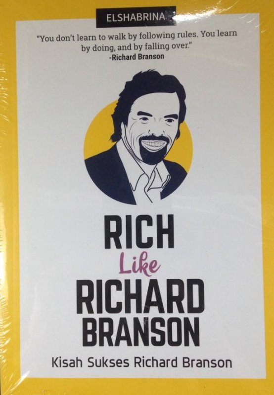 Cover Depan Buku RICH LIKE RICHARD BRANSON : Kisah Sukses Richard Branson