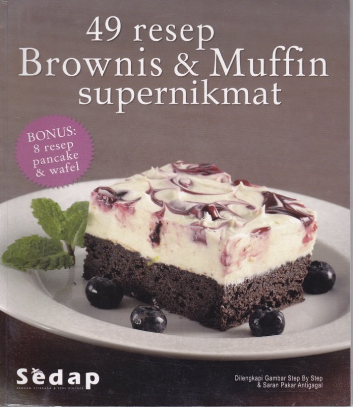 Cover Buku Buku 49 Resep Brownis & Muffin Supernikmat Bonus 8 resep pancake & wafel Bk
