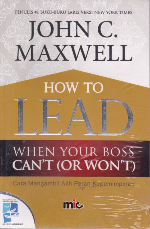 Cover Depan Buku How to Lead When Your boss Cant (or wont )