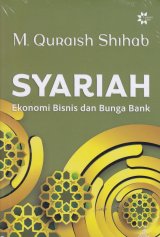 Syariah : Ekonomi Bisnis Dan Bunga Bank