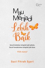 Mau Menjadi Lebih Baik