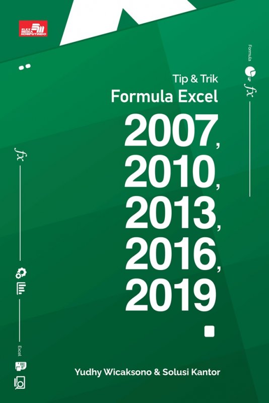 Cover Buku Tip Dan Trik Formula Excel 2007, 2010, 2013, 2016, 2019