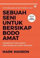Sebuah Seni untuk Bersikap Bodo Amat (HC)