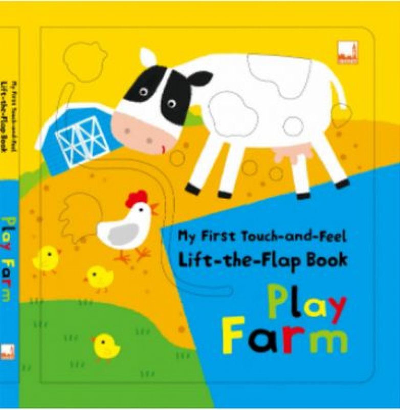 Cover My First Touch-and-Feel, Lift-the-Flap Book - Play Farm