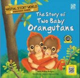 Animal Story World : The Story Of Two Baby Orangutans