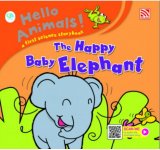 Hello Animals - The Happy Baby Elephant (W/AR)