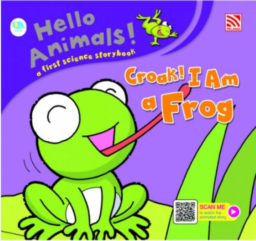 Cover Buku Hello Animals - Croak! I Am A Frog (W/AR)