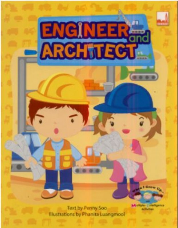 Cover Depan Buku When I Grow Up: Engineer & Architect