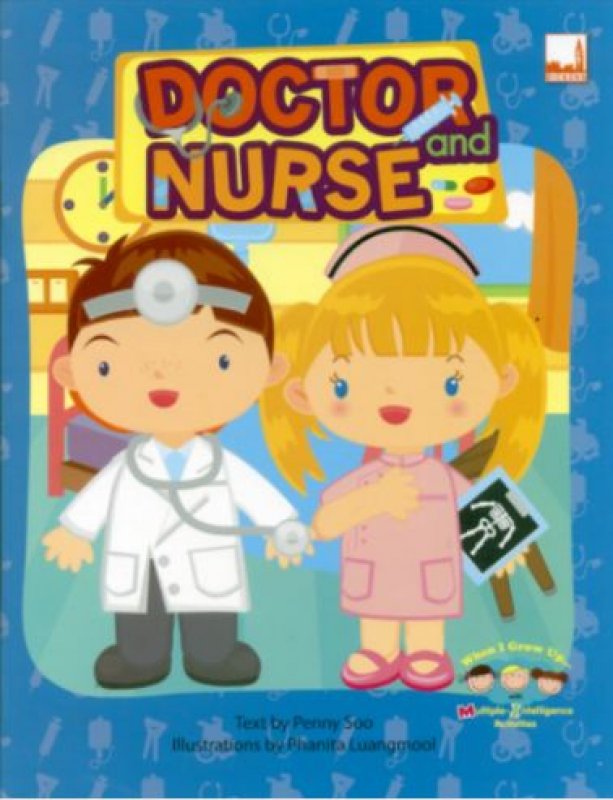 Cover Buku When I Grow Up: Doctor & Nurse