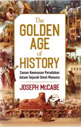 The Golden Age Of History: Zaman Keemasan Peradaban 