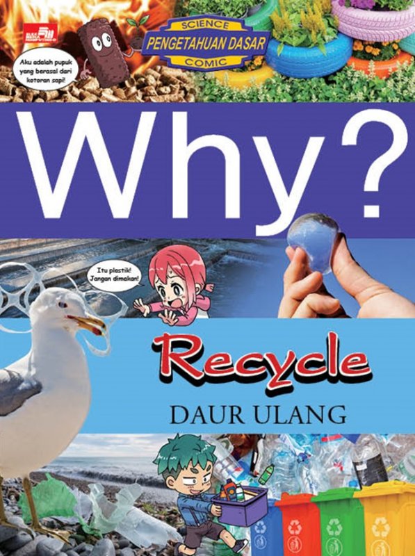 Cover Buku Why? Recycle - Daur Ulang