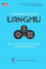 Kendalikan Uangmu: Yuk, Jadi Financial Planner untuk Diri Sendiri!