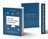 Detail Buku Online Advertising Summary : Rangkuman Tips Beriklan Selama 9 Tahun]