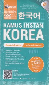 Kamus Instan Korea : Korea -Indonesia , Indonesia-Korea