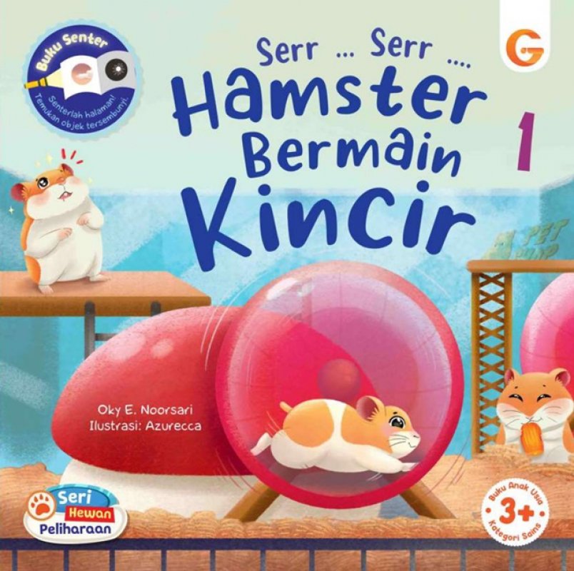 Cover Depan Buku Seri Hewan Peliharaan 1 : Srrr ... Srrr ... Hamster Bermain Kincir