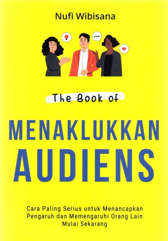 Cover Depan Buku The Book Of Menaklukkan Audiens