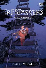 Para Pemintas (Trespassers) - Lanjutan Ferryman