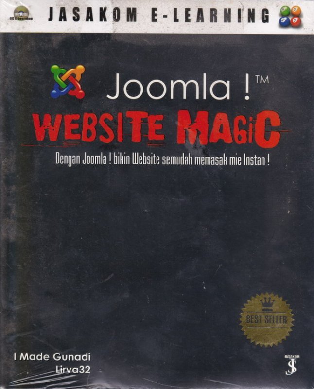 Cover Joomla! WEBSITE MAGIC Dengan Joomla! bikin Website semudah memasak Mie Instan ( bk )