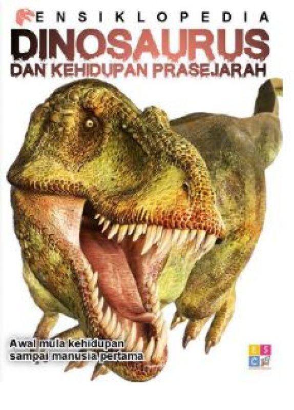 Cover Belakang Buku Ensiklopedia Dinosaurus dan Kehidupan Prasejarah