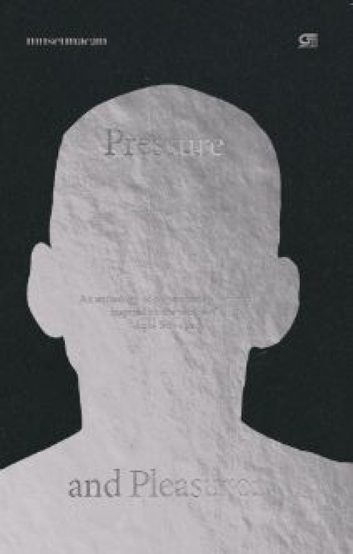 Cover Depan Buku Pleasure and Pressure: An Anthology of New Indonesian Writing Inspired by Agus