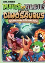 Detail Buku Plants VS Zombies - Komik Dinosaurus : Penyerbuan ke Kota Dinosaurus]