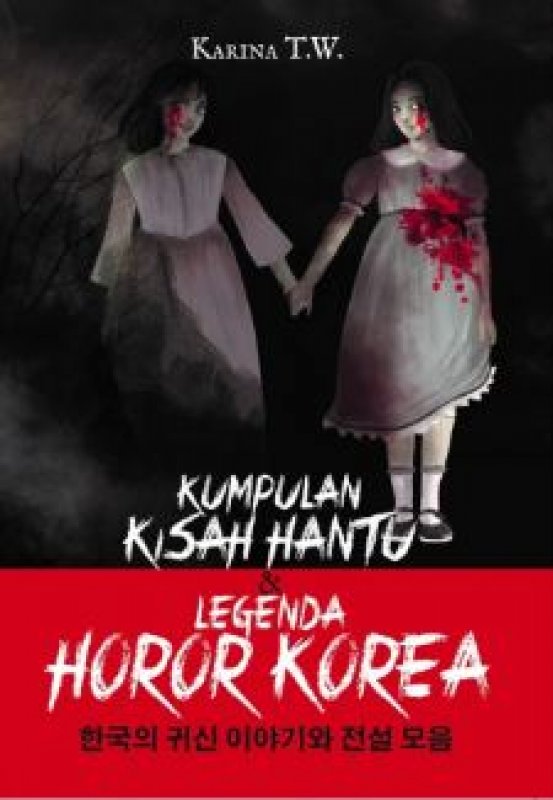 Cover Belakang Buku Kumpulan Kisah Hantu & Legenda Horor Korea ( anak hebat ) 