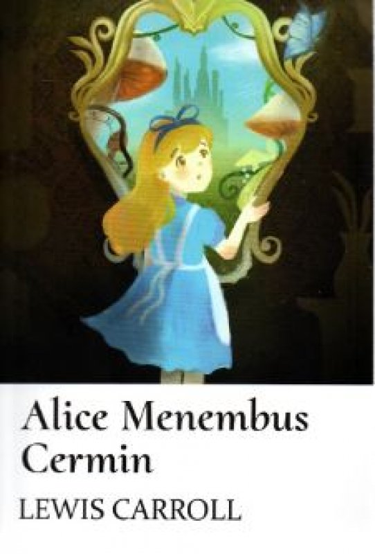 Cover Alice Menembus Cermin