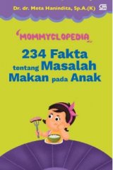 Detail Buku Mommyclopedia 234 Fakta tentang Masalah Makan pada Anak]