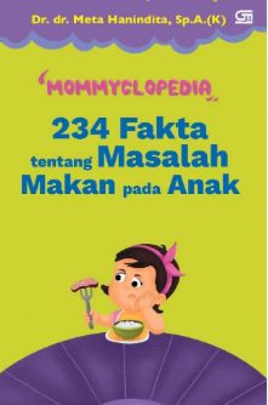 Cover Depan Buku Mommyclopedia 234 Fakta tentang Masalah Makan pada Anak