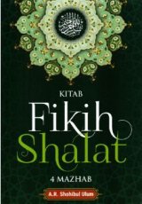 Kitab Fikih Shalat 4 Mazhab ( terbaru anak hebat ) 