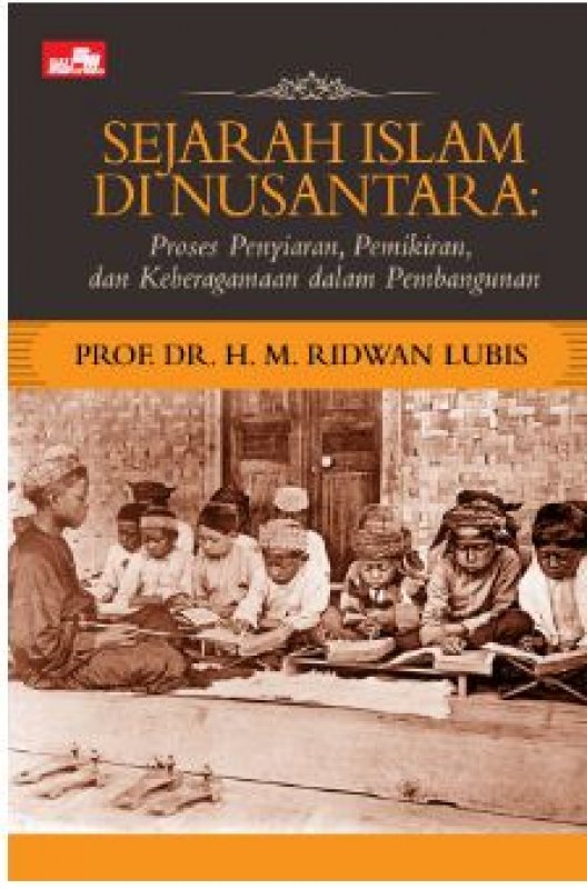 Cover Sejarah Islam di Nusantara: Proses Penyiaran, Pemikiran, dan Keberagamaan